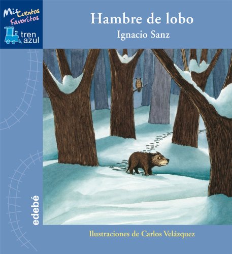 Beispielbild fr Hambre de lobo / Hungry as a Wolf (Tren Azul/ Blue Train) zum Verkauf von medimops