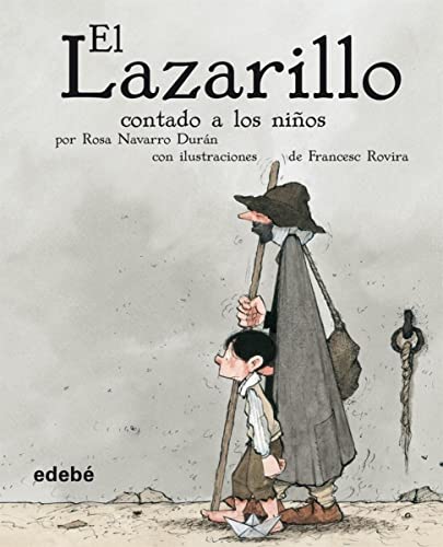 Stock image for EL LAZARILLO CONTADO A LOS NI?OS (Clasicos Para Ninos / Children Classics) (Spanish Edition) for sale by SecondSale