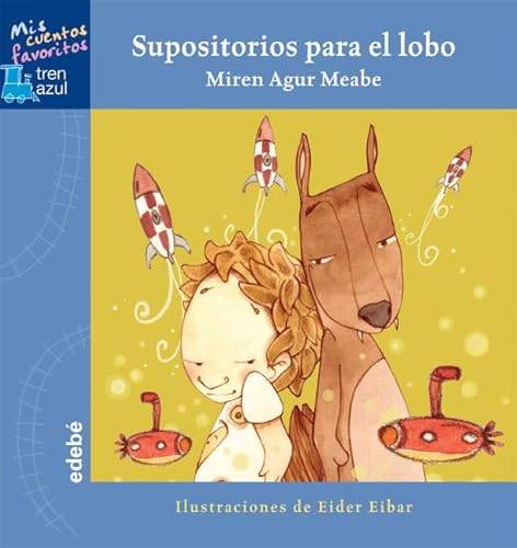 Imagen de archivo de Supositorios para el lobo (TREN AZUL: MIS CUENTOS FAVORITOS) a la venta por medimops