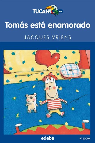 Imagen de archivo de Toms est enamorado: 19 (TUCN AZUL) Vriens, Jacques a la venta por VANLIBER