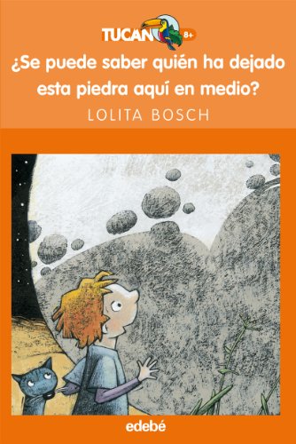 Imagen de archivo de SE PUEDE SABER QUIN HA DEJADO ESTA PIEDRA AQU EN MEDIO? a la venta por Librerias Prometeo y Proteo