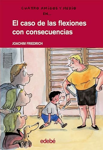 EL CASO DE LAS FLEXIONES CON CONSECUENCIAS - JOACHIM FRIEDRICH