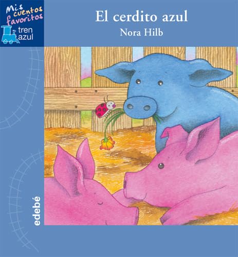 Imagen de archivo de El cerdito azul (TREN AZUL: MIS CUENTOS FAVORITOS) a la venta por medimops
