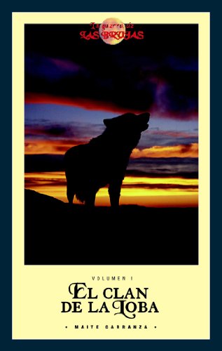 9788423684564: El clan de la loba/ The She Wolf Clan (La Guerra De Las Brujas)