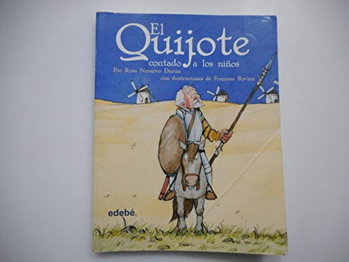 Beispielbild fr EL QUIJOTE CONTADO A LOS NIOS (Biblioteca escolar clsicos/ School Library Classics) (Spanish Edition) zum Verkauf von Red's Corner LLC