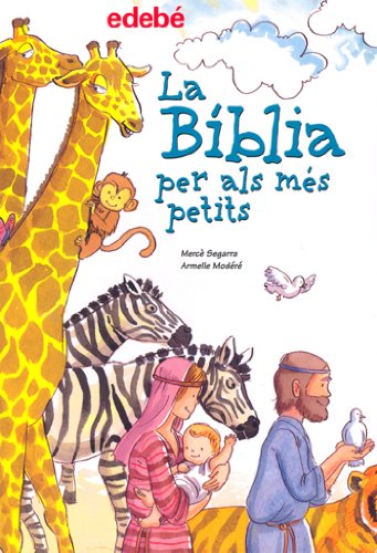 Imagen de archivo de LA BBLIA PER ALS MS PETITS (BIBLIOTECA RELIGIOSA (CATALAN)) a la venta por La Casa de los Libros