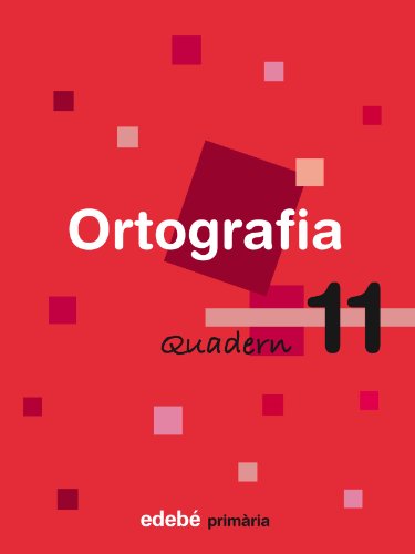 Imagen de archivo de QUADERN 11 ORTOGRAFIA a la venta por Librerias Prometeo y Proteo