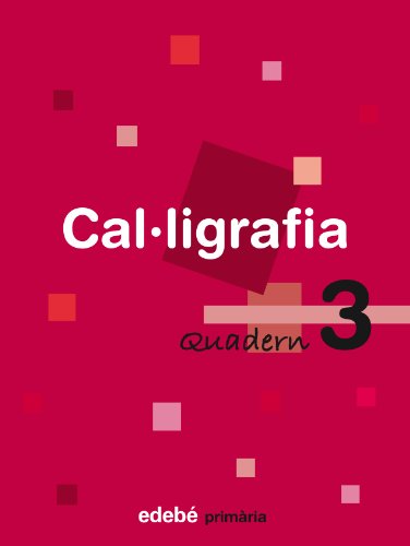 Stock image for QUADERN 3 CALLIGRAFIA for sale by Librerias Prometeo y Proteo