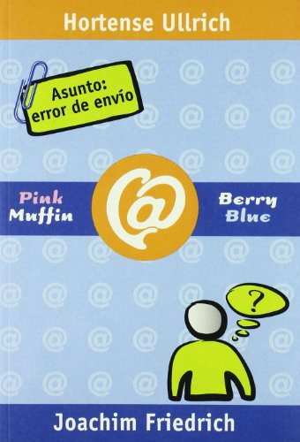 Imagen de archivo de Asunto: error de envo : PinkMuffin@BerryBlue a la venta por medimops