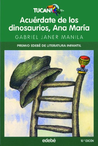 Imagen de archivo de Acurdate de los dinosaurios, Ana Mara (TUCN VERDE, Band 15) a la venta por medimops