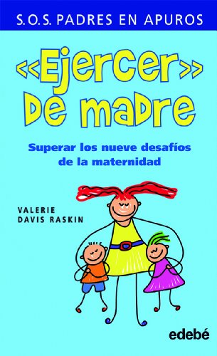 9788423693184: EJERCER DE MADRE: Superar los nueve desafos de la maternidad (Spanish Edition)