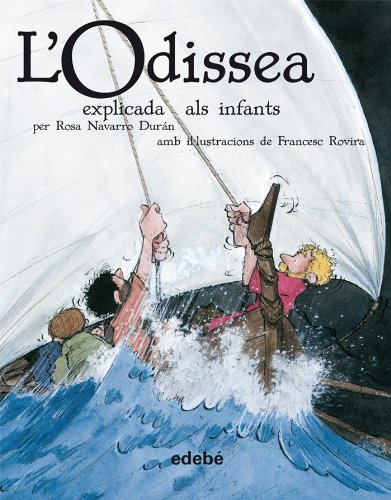 Stock image for L'ODISSEA EXPLICADA ALS INFANTS (EN RSTICA) for sale by medimops