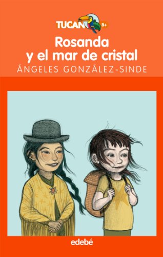 9788423693719: ROSANDA Y EL MAR DE CRISTAL: 47 (TUCAN NARANJA)