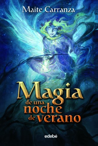 9788423694112: MAGIA DE UNA NOCHE DE VERANO (Spanish Edition)