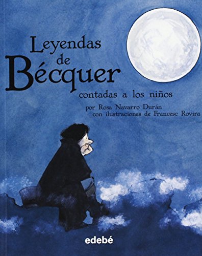 Leyendas de Becquer contadas a los niños.