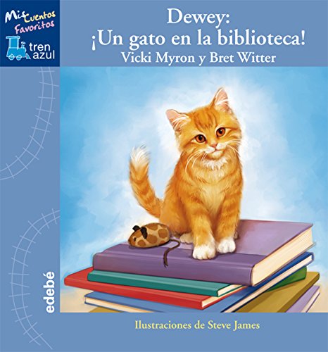 Imagen de archivo de Dewey: Un gato en la biblioteca! (Spanish Edition) a la venta por Better World Books: West