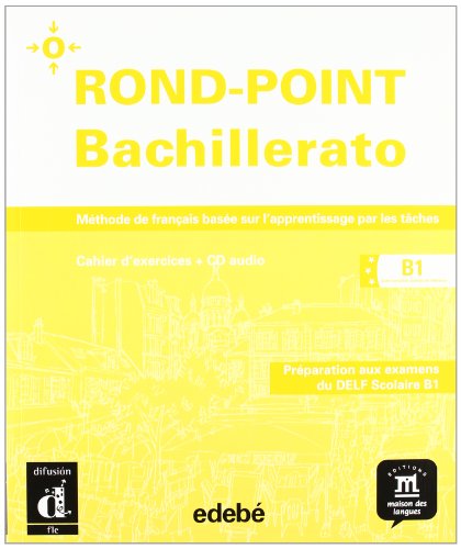 Imagen de archivo de ROND-POINT BACHILLERATO B1 BIS. (Cahier + CD) a la venta por Iridium_Books