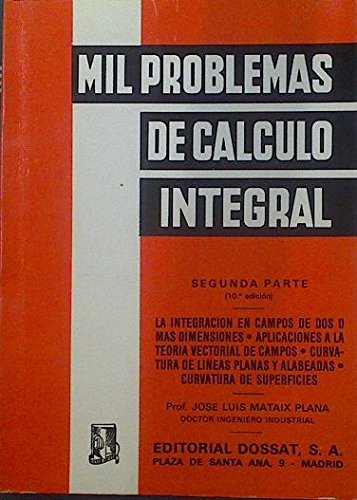 Stock image for MIL POROBLEMAS DE CALCULO INTEGRAL SEGUNDA PARTE for sale by Librera Rola Libros