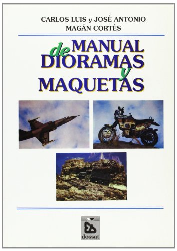 Imagen de archivo de manual de dioramas y maquetas jose magan cortes a la venta por DMBeeBookstore
