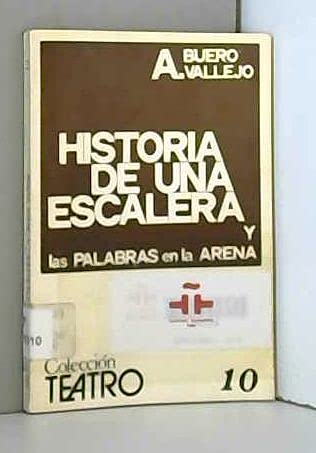 Beispielbild fr Historia de una Escalera y Las Palabras en la Arena. [Colecci�n Teatro ; 10] zum Verkauf von Wonder Book