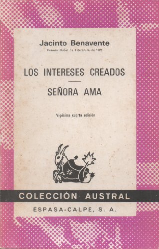 Stock image for LOS INTERESES CREADOS. SEORA AMA. 23A ED for sale by Libros Latinos