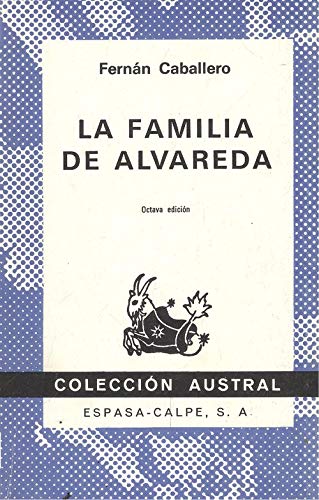 Beispielbild fr Familia de Alvareda, La. Novela de costumbres populares. Austral No. 56. zum Verkauf von La Librera, Iberoamerikan. Buchhandlung