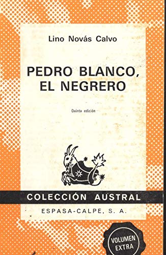 Stock image for Pedro Blanco, el negrero. for sale by Librera PRAGA