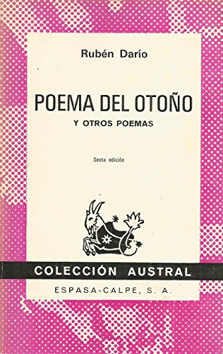 Poema del otonÌƒo y otros poemas (ColeccioÌn austral ; no. 282) (Spanish Edition) (9788423902828) by DariÌo, RubeÌn