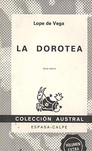 Stock image for La Dorotea for sale by ThriftBooks-Atlanta