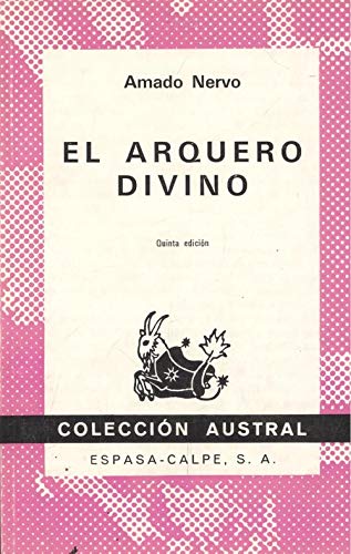 Stock image for El arquero divino (Coleccion austral ; no. 434) (Spanish Edition) for sale by medimops