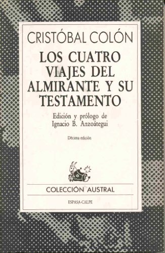 Stock image for Los Cuatro Viajes del Almirante y su Testamento for sale by Librera 7 Colores