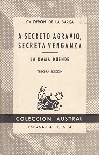 Imagen de archivo de A SECRETO AGRAVIO, SECRETA VENGANZA/ LA DAMA DUENDE a la venta por Librera Races