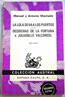 La Lola Se Va a Los Puertos (Spanish Edition) (9788423910113) by Antonio Machado; Manuel Machado