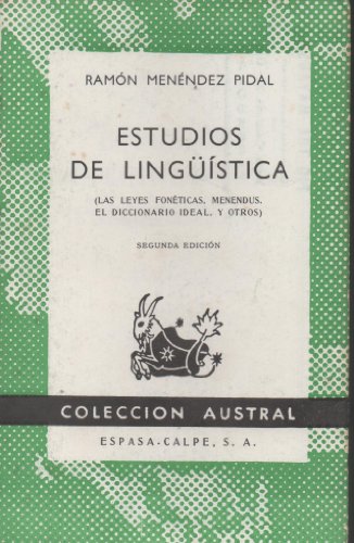 Estudios de lingÃ¼Ã­stica ((Las Leyes FonÃ©ticas, Menendus, El Diccionario Ideal, y Otros)) (9788423913121) by RamÃ³n MenÃ©ndez Pidal