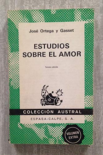 Imagen de archivo de Estudios sobre el amor J. Ortega y Gasset a la venta por VANLIBER