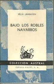 9788423913619: Bajo los Robles navarros