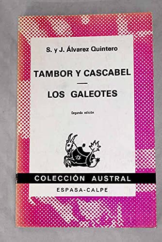 Imagen de archivo de Tambor y cascabel. Los Galeotes. a la venta por HISPANO ALEMANA Libros, lengua y cultura