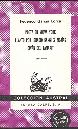 Imagen de archivo de Poeta en Nueva York: Poeta En Nueva York/Llanto Por Ignacio Sanchez Mejias/Divan De Tamarit a la venta por medimops