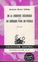 Imagen de archivo de En la ardiente oscuridad ; Un son~ador para un pueblo (Coleccio n Austral ; no. 1510) (Spanish Edition) a la venta por HPB-Ruby