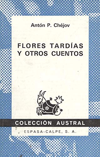 Imagen de archivo de Flores tardas y otros cuentos. a la venta por Librera PRAGA