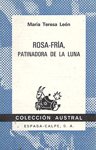 Beispielbild fr Rosa-Fria, Patinadora de la Luna zum Verkauf von Librera 7 Colores