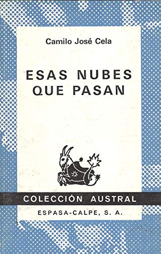 9788423916023: Esas nubes que pasan (Colección austral ; no. 1602) (Spanish Edition)