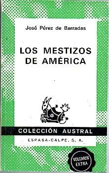 Stock image for Los mestizos de America for sale by Librera 7 Colores