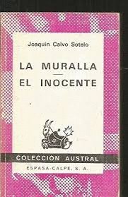 Imagen de archivo de La Muralla ; El Inocente a la venta por Vashon Island Books