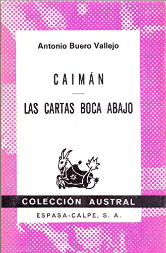 CaimaÌn: Relato esceÌnico en dos partes ; las cartas boca abajo : tragedia espanÌƒola en dos actos y cuatro cuadros (ColeccioÌn Austral) (Spanish Edition) (9788423916221) by Buero Vallejo, Antonio