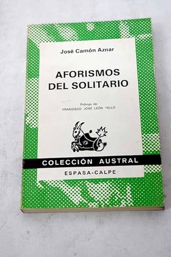 Beispielbild fr Aforismos del solitario (Coleccio?n Austral) (Spanish Edition) zum Verkauf von Iridium_Books