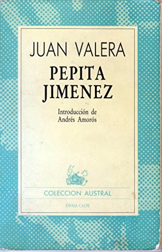 9788423916689: Pepita Jimnez (Coleccin Austral)