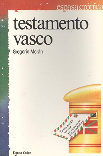 9788423917426: Testamento vasco: Un ensayo de interpretación (Espasa crónica) (Spanish Edition)