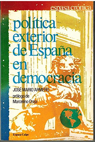 Stock image for Poltica exterior de Espaa en democracia for sale by Librera Prez Galds