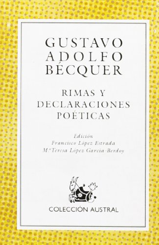 Beispielbild fr Rimas Y Declaraciones Poeticas (Coleccion Austral (1987), 6.) (Spanish Edition) zum Verkauf von SecondSale